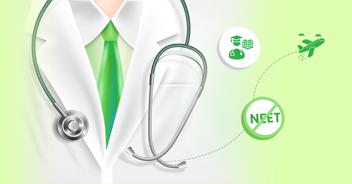 Study MBBS Abroad Without NEET in 2024: Know How
