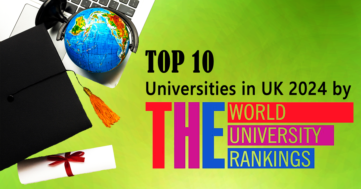 Top 10 Universities In Uk 2024 By Times Higher Education The World Top 10 Universities In Uk 2024 By Times Higher Education The World